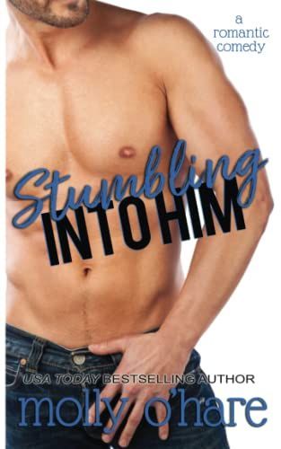 Stumbling Into Him