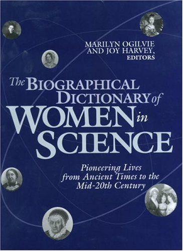 The Biographical Dictionary of Women in Science: L-Z