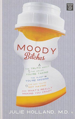 Moody Bitches