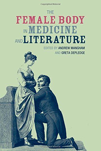 The Female Body in Medicine and Literature