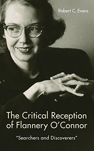 The Critical Reception of Flannery O'Connor, 1952-2017