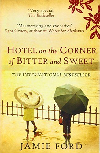 Hotel on the Corner of Bitter and Sweet