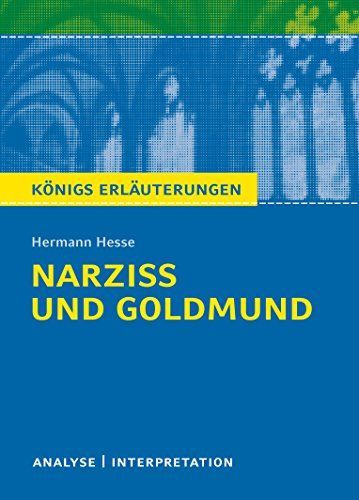 Textanalyse und Interpretation zu Hermann Hesse, Narziss und Goldmund