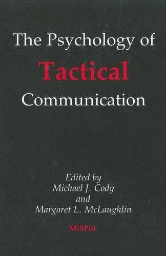 The Psychology of Tactical Communication