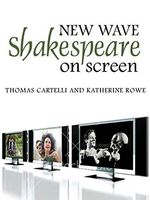 New Wave Shakespeare on Screen