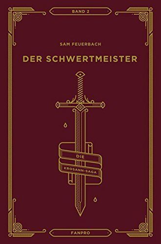 Der Schwertmeister: Die Krosann-Saga