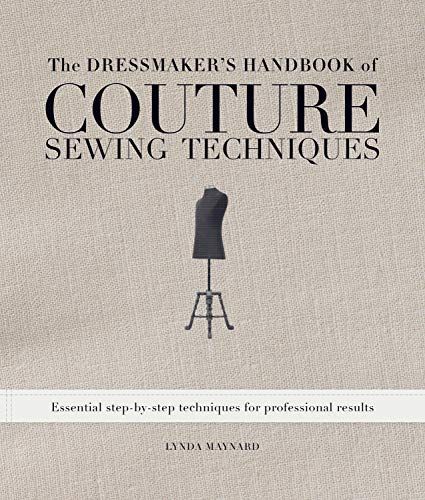 The Dressmaker's Handbook of Couture Sewing Techniques
