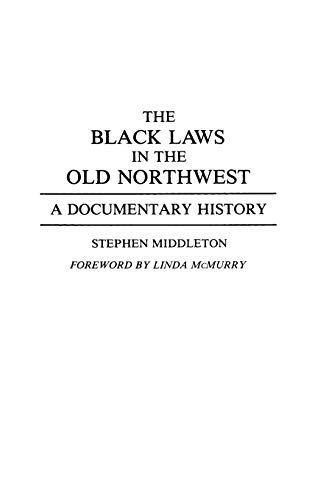 The Black Laws in the Old Northwest