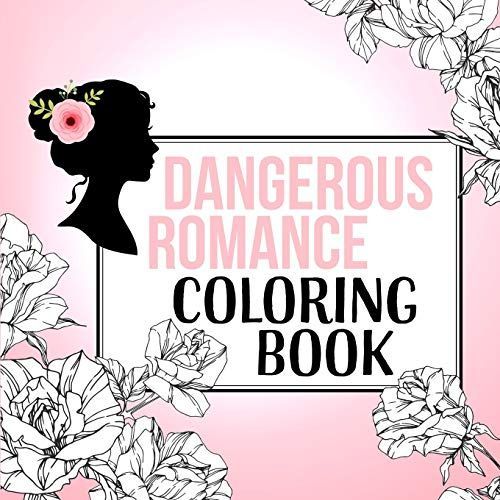 Dangerous Romance Coloring Book