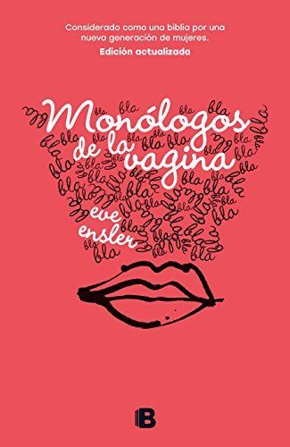 Monologos de la Vagina / The Vagina Monologues