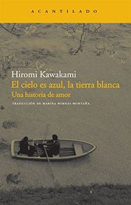 El cielo es azul, la tierra blanca