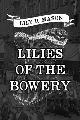 Lilies of the Bowery