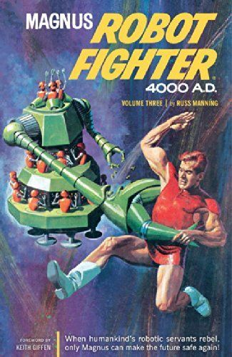 Russ Manning's Magnus, Robot Fighter, 4000 A.D.