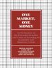 One Market, One Money