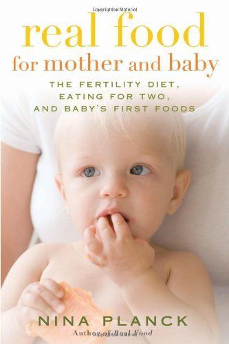 Real Food for Mother and Baby