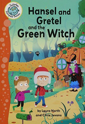 Hansel and Gretel and the Green Witch