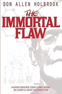 The Immortal Flaw