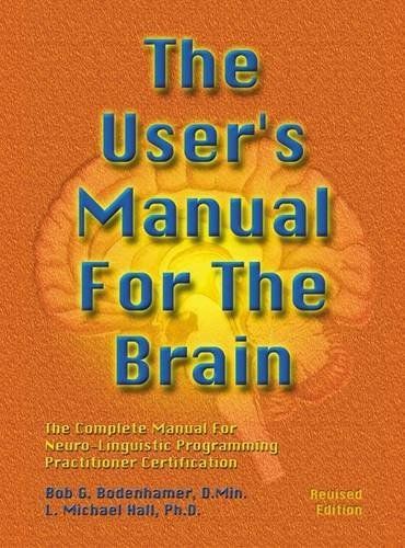 The User's Manual for the Brain Volume I