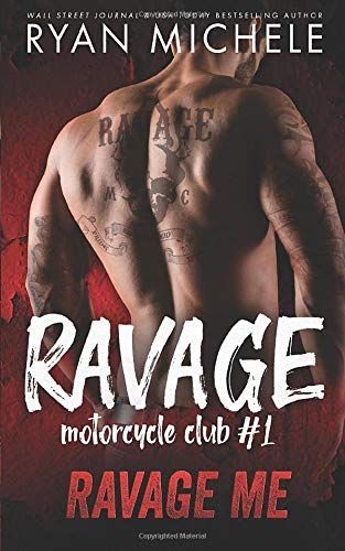 Ravage Me (Ravage MC #1)