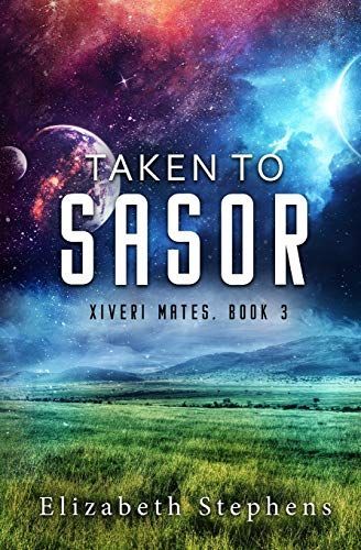 Taken to Sasor: an Alien Shifter Romance (Xiveri Mates Book 3)