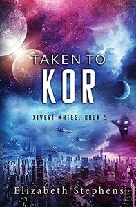Taken to Kor: a Space Pirate Romance