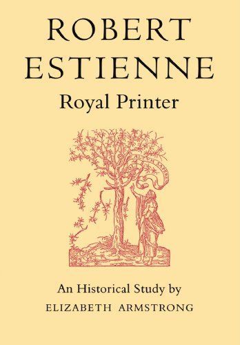 Robert Estienne, Royal Printer