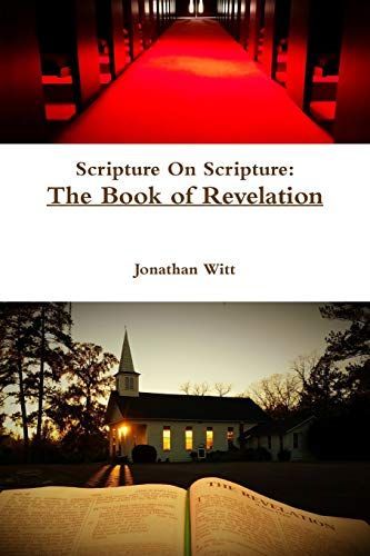 Scripture On Scripture: The Book of Revelation