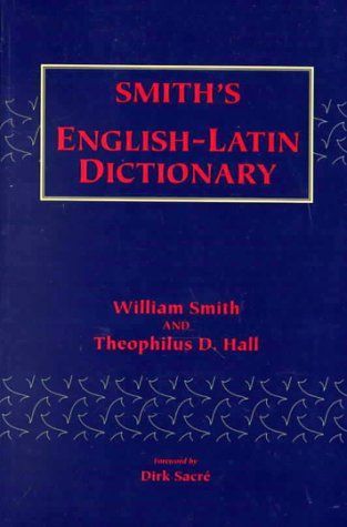 Smith's English-Latin Dictionary