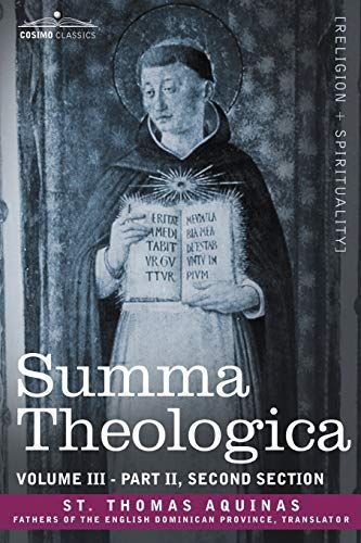 Summa Theologica, Volume 3 (Part II, Second Section)