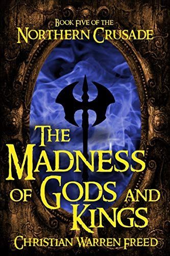 The Madness of Gods and Kings
