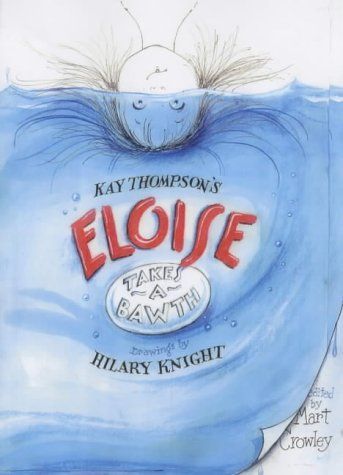 Kay Thompson's Eloise Takes a Bawth