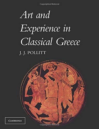 Art and Experience in Classical Greece