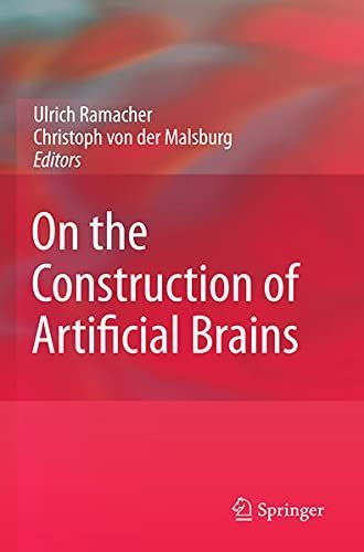 On the Construction of Artificial Brains