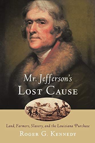 Mr. Jefferson's Lost Cause