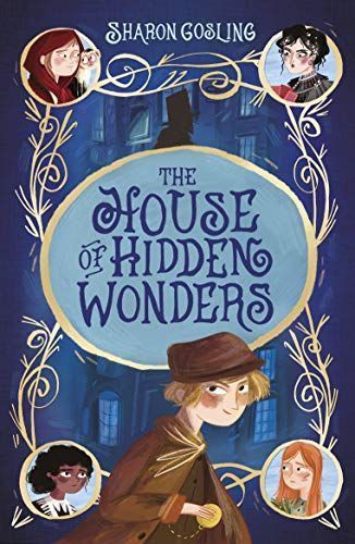 The House of Hidden WondersThe House of Hidden Wonders