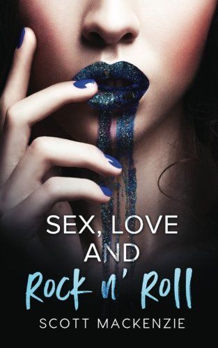 Sex, Love and Rock N' Roll