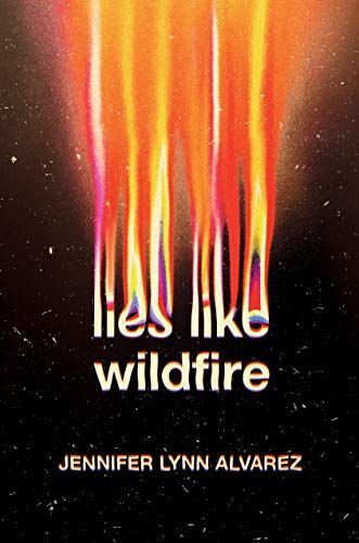 Lies Like Wildfire