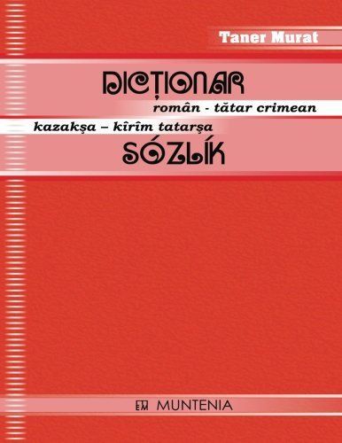 Dicţionar român - tătar crimean, Sózlík kazakşa - kîrîm tatarşa