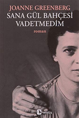 Sana Gül Bahcesi Vadetmedim