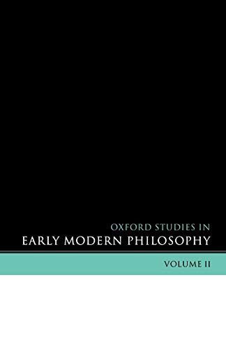 Oxford Studies in Early Modern Philosophy