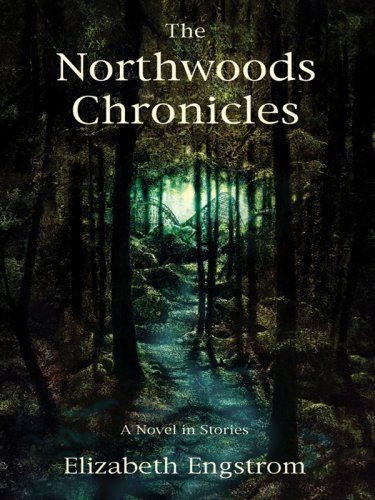 The Northwoods Chronicles