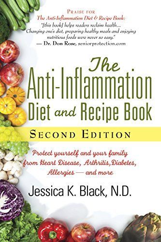 The Anti-inflammation Diet and Recipe Book