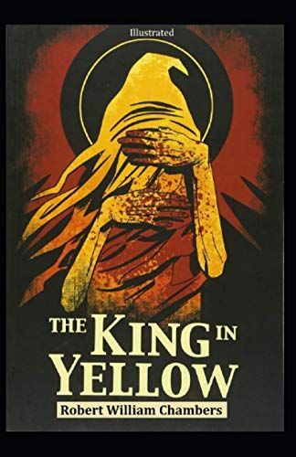 The King in Yellow Illustrated