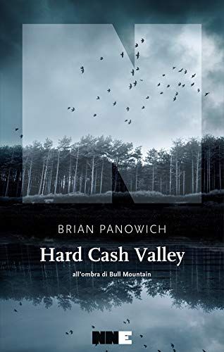 Hard Cash Valley. All'ombra di Bull Mountain