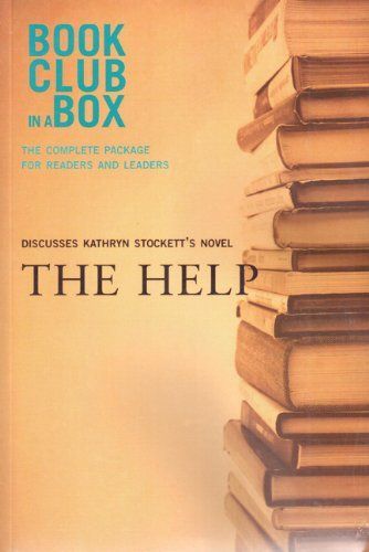 Bookclub-In-a-Box Discusses the Help, by Kathryn Stockett