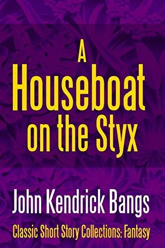 A House-Boat on the Styx