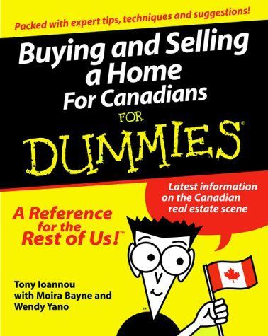 Buying and Selling a Home for Canadians for Dummies