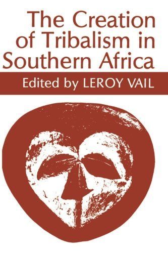 The Creation of Tribalism in Southern Africa