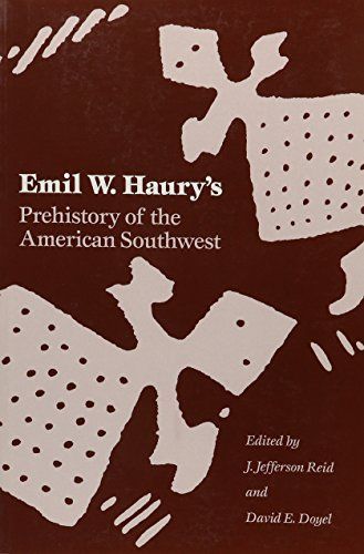 Emil W. Haury's Prehistory of the American Southwest