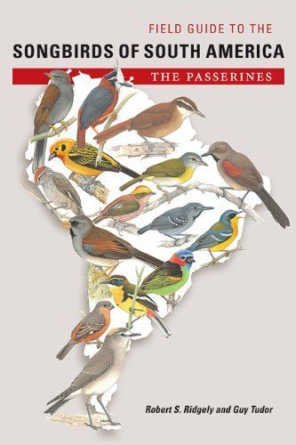 Field Guide to the Songbirds of South America